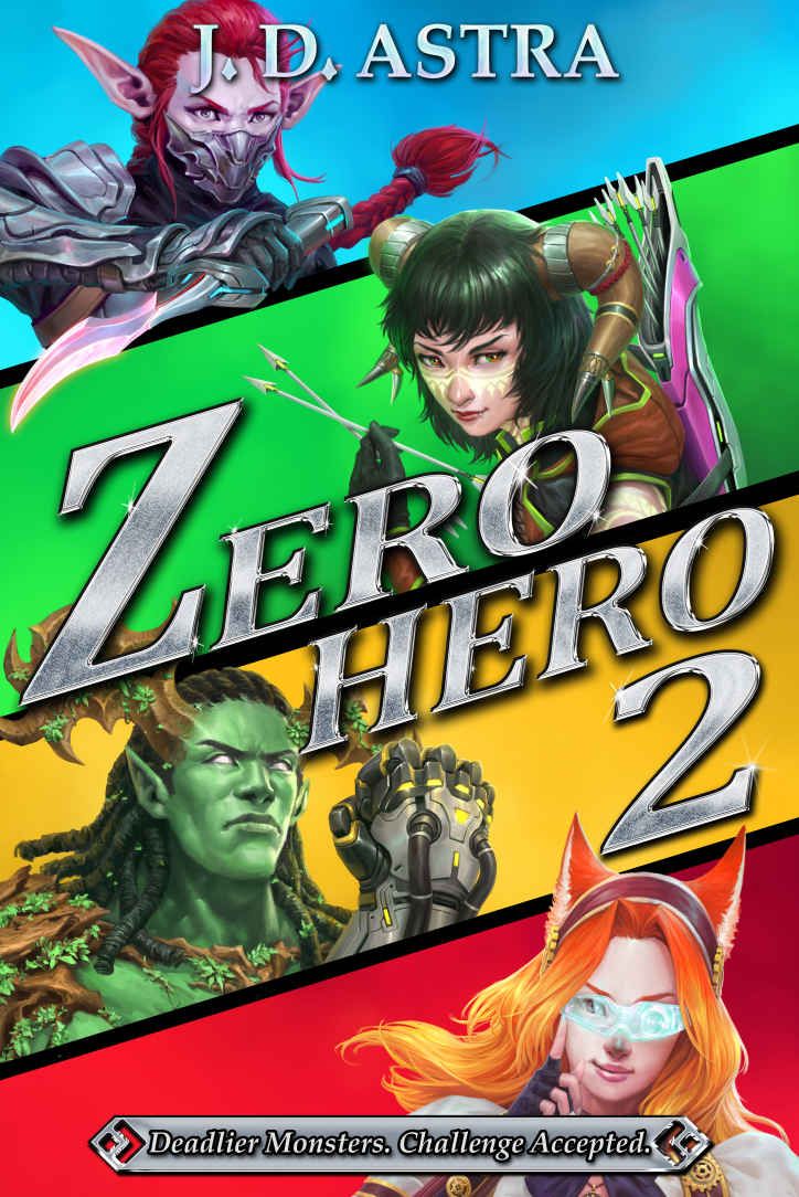 Zerohero 2 A Super Powered Litrpg Adventure J D Astra Astra