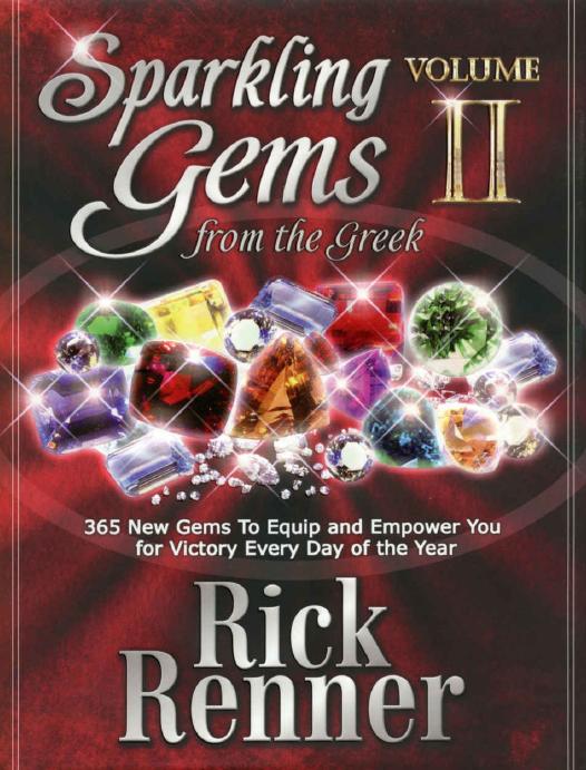 Sparkling Gems From The Greek Volume 2 365 New Gems To Equip And Empower You For Victory Every Day Of The Year Rick Renner Renner