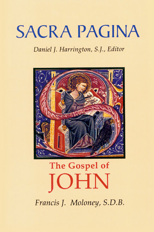 Sacra Pagina The Gospel Of John Sacra Pagina Quality Paper Francis J Moloney Moloney