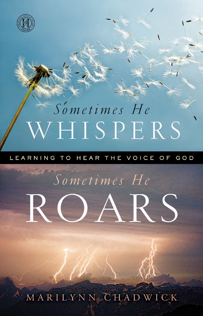 Sometimes He Whispers Sometimes He Roars Learning To Hear The Voice Of God Marilynn Chadwick Chadwick
