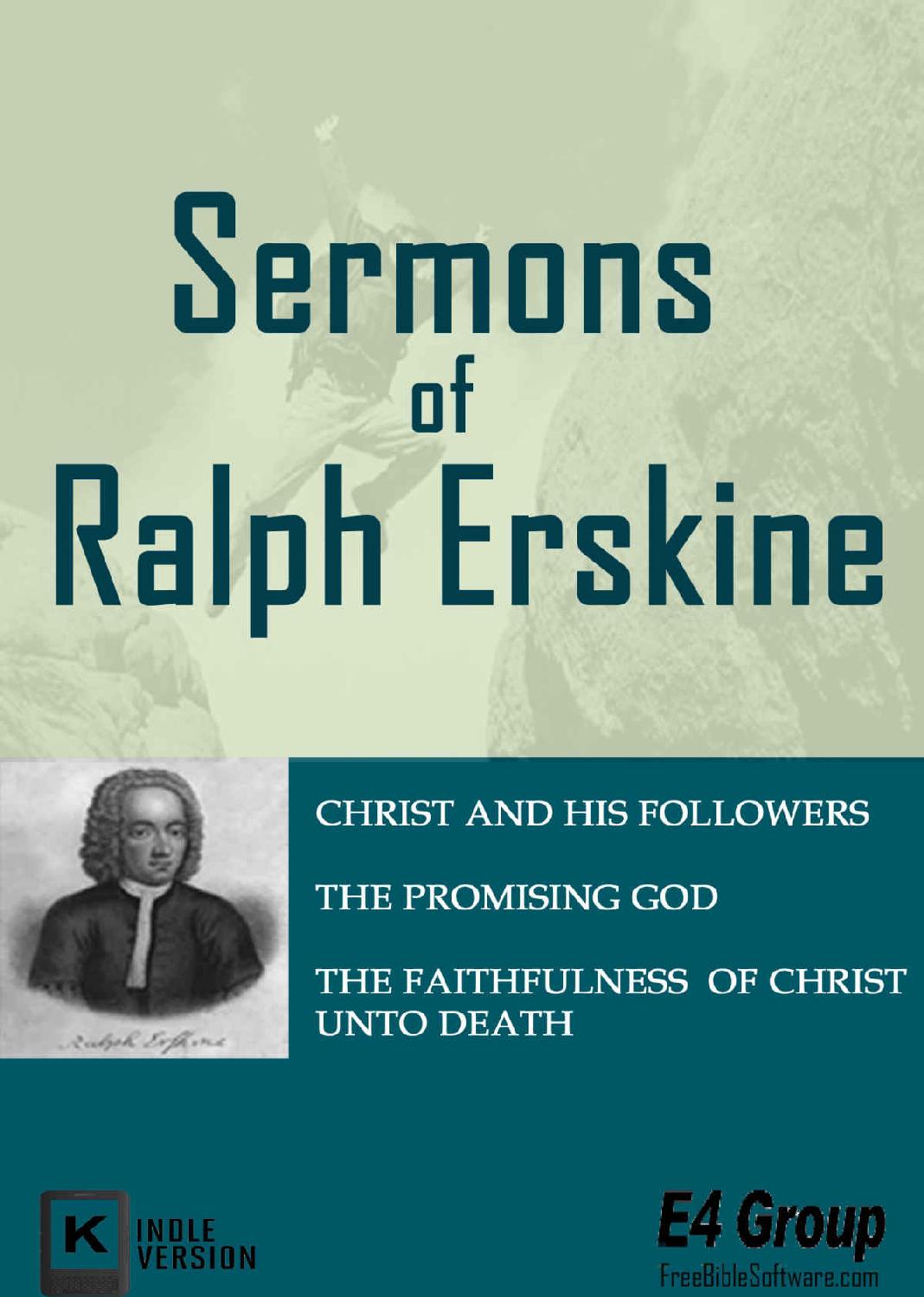 Sermons Of Ralph Erskine Christ And His Followersthe Promising Godthe Faithfulness Of Christ Unto Death Ralph Erskine Erskine