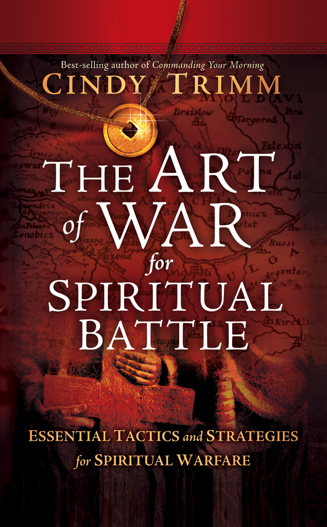 The Art Of War For Spiritual Battle Cindy Trimm Trimm Cindy