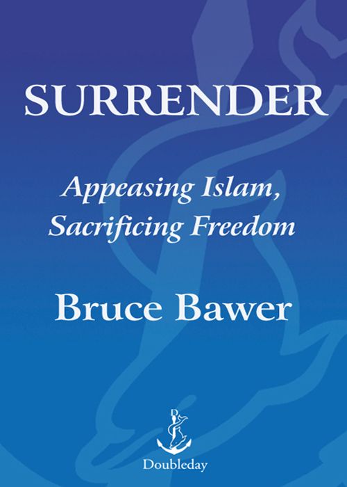 Surrender Appeasing Islam Sacrificing Freedom Bruce Bawer