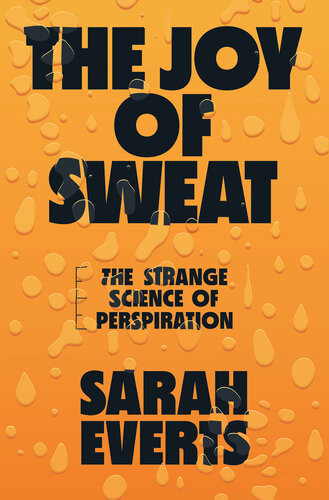 The Joy Of Sweat Sarah Everts