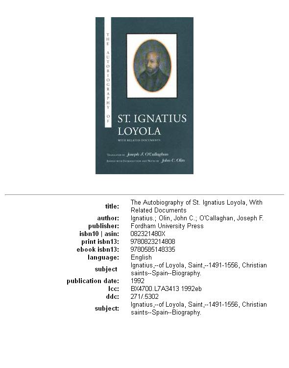 The Autobiography Of St Ignatius Loyola With Related Documents John C Olin Joseph F Ocallaghan Olin