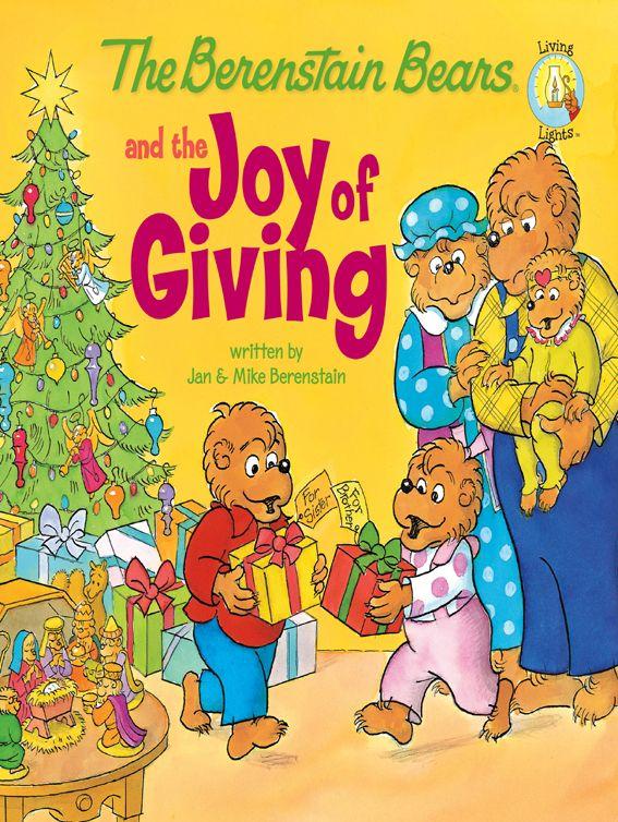 The Berenstain Bears And The Joy Of Giving Jan Berenstain Mike Berenstain Berenstain