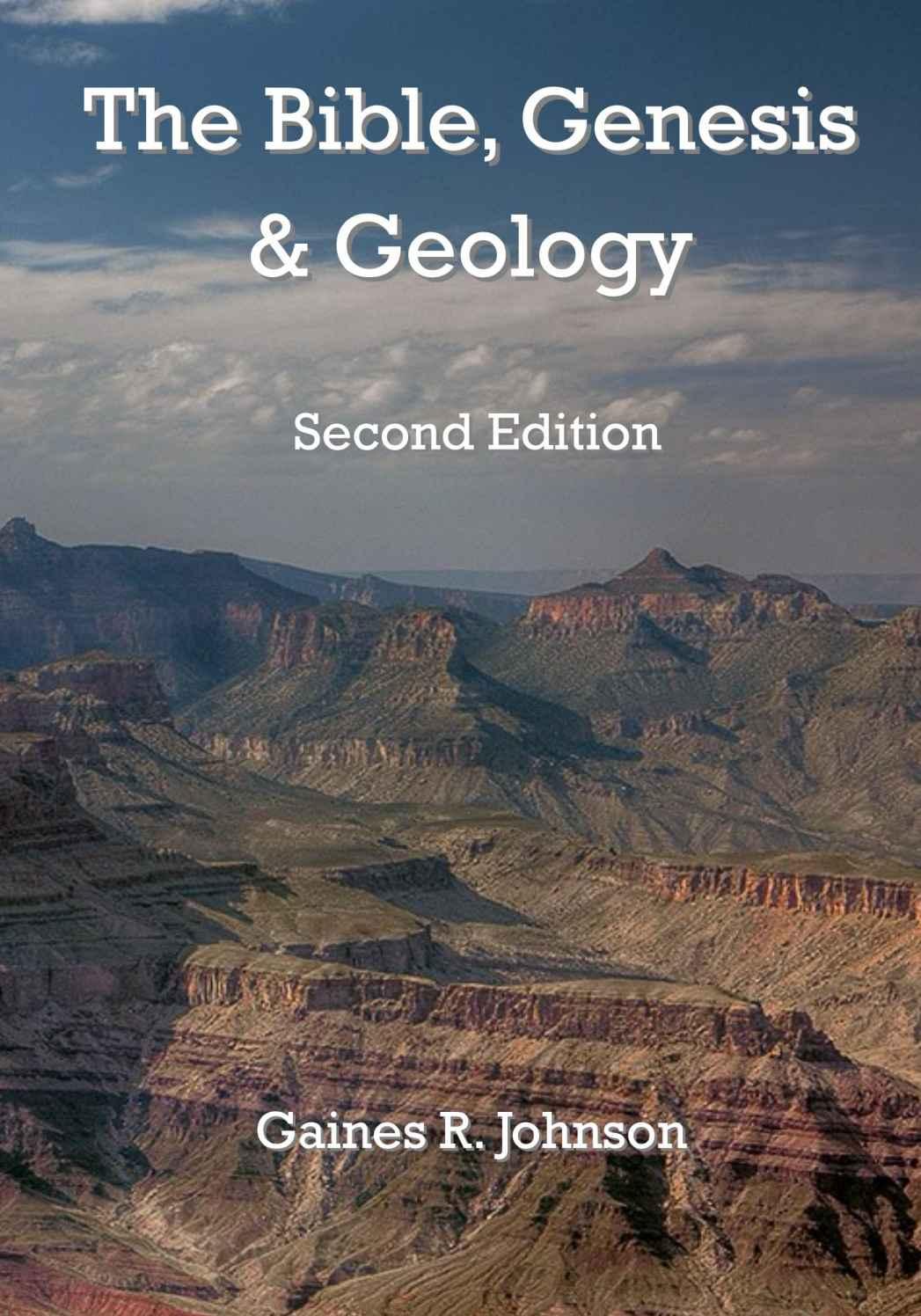 The Bible Genesis Geology Rightlydividing Geology And Genesis Gaines R Johnson Johnson