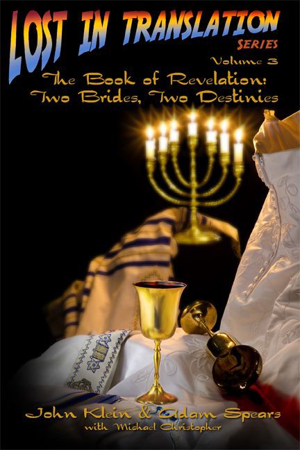 The Book Of Revelation Lost In Translation 03 Two Brides Two Destinies John Klein Klein