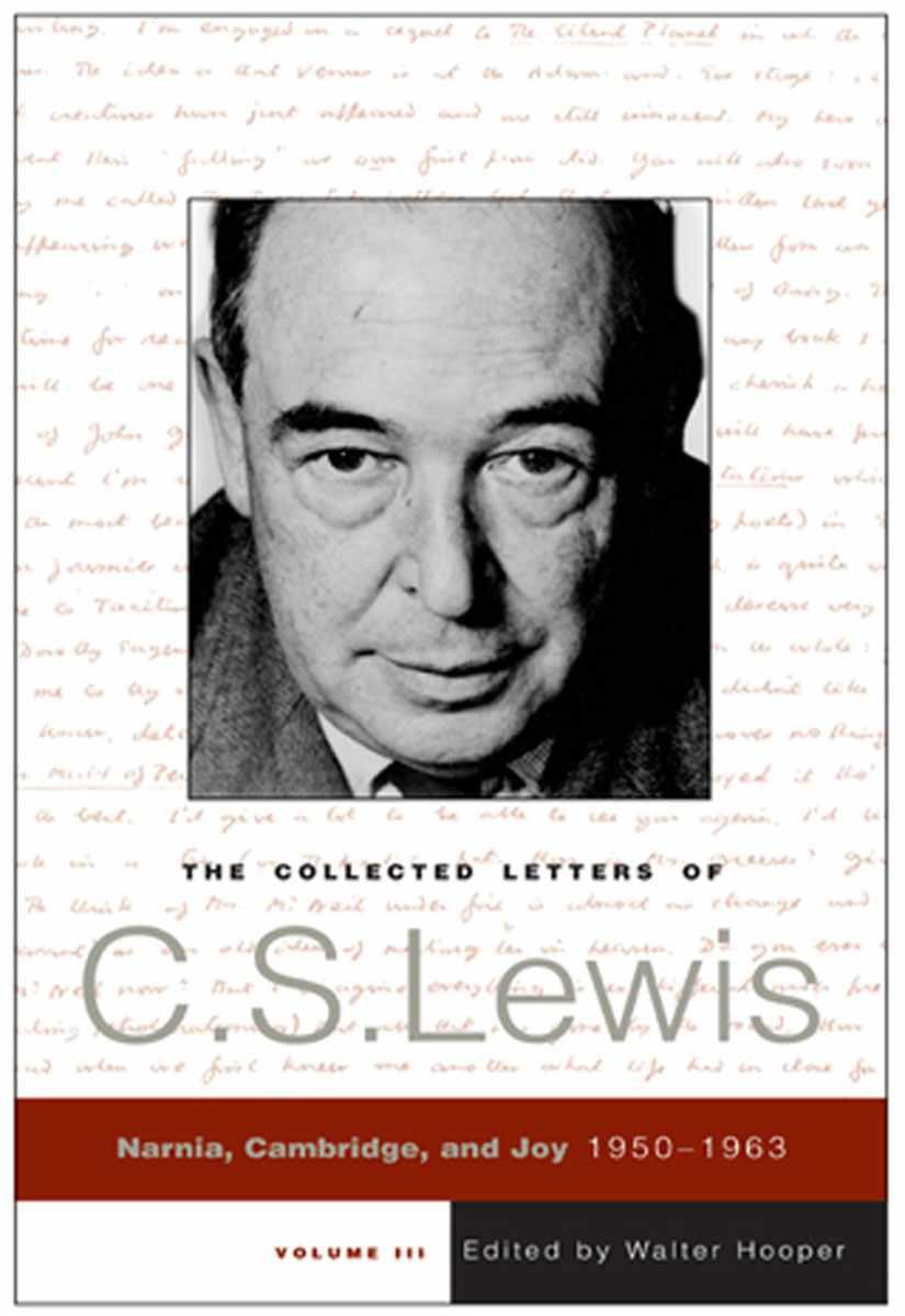 The Collected Letters Of Cs Lewis Volume 3 C S Lewis Lewis