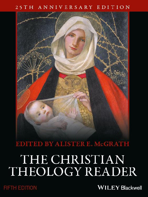 The Christian Theology Reader Alister E Mcgrath Mcgrath Alister E