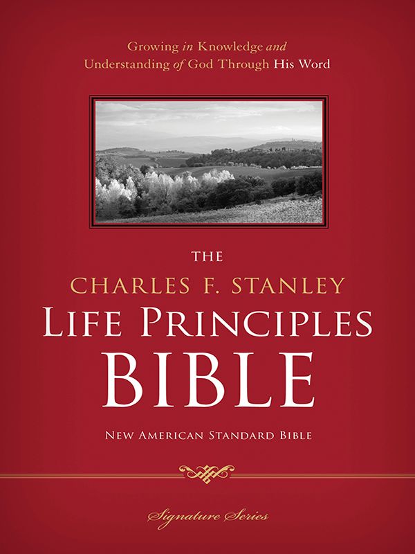 The Charles F Stanley Life Principles Bible Nasb Charles F Stanley Stanley