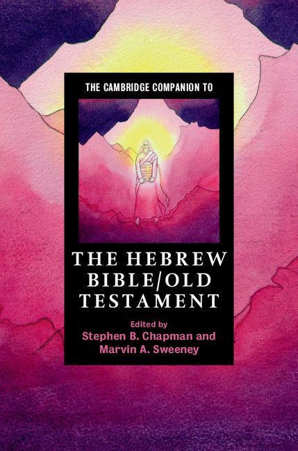 The Cambridge Companion To The Hebrew Bibleold Testament Cambridge Companions To Religion Unknown