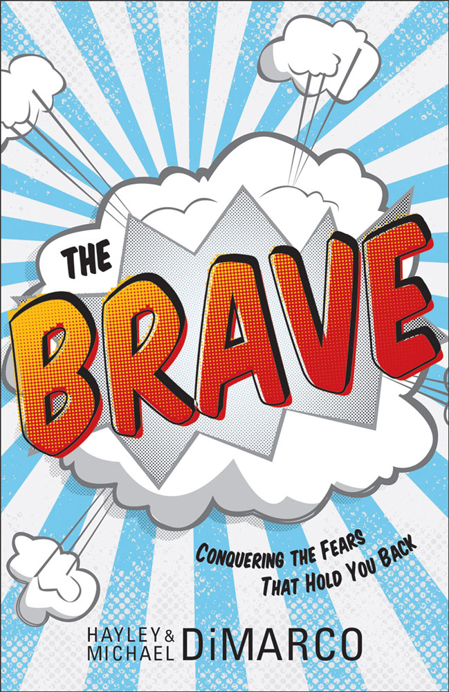 The Brave Conquering The Fears That Hold You Back Hayley Dimarco Michael Dimarco Dimarco