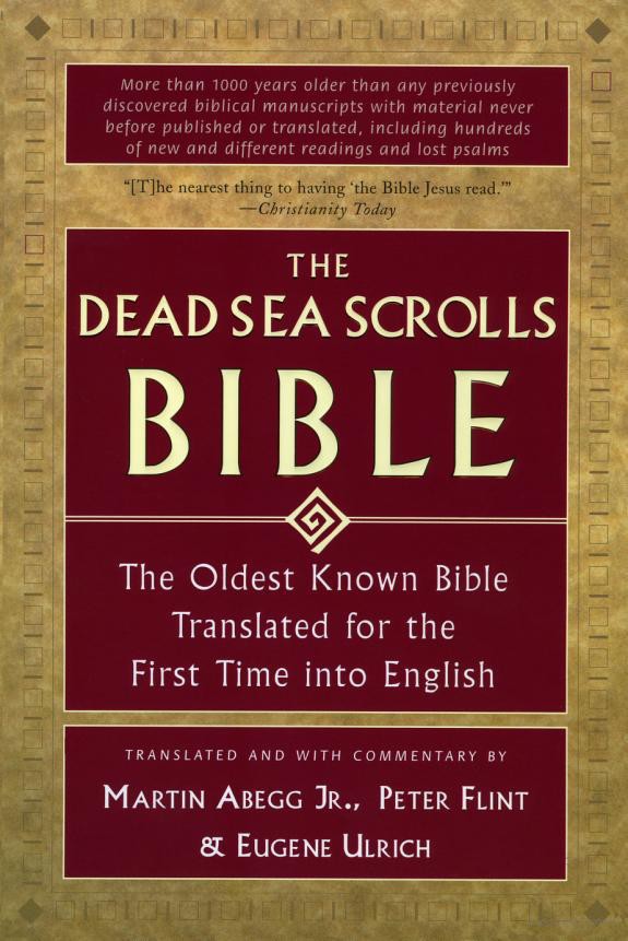 The Dead Sea Scrolls Bible Martin G Abegg Peter Flint Eugene Ulrich