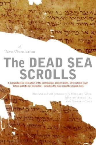 The Dead Sea Scrolls A New Translation Michael O Wise Martin G Abegg