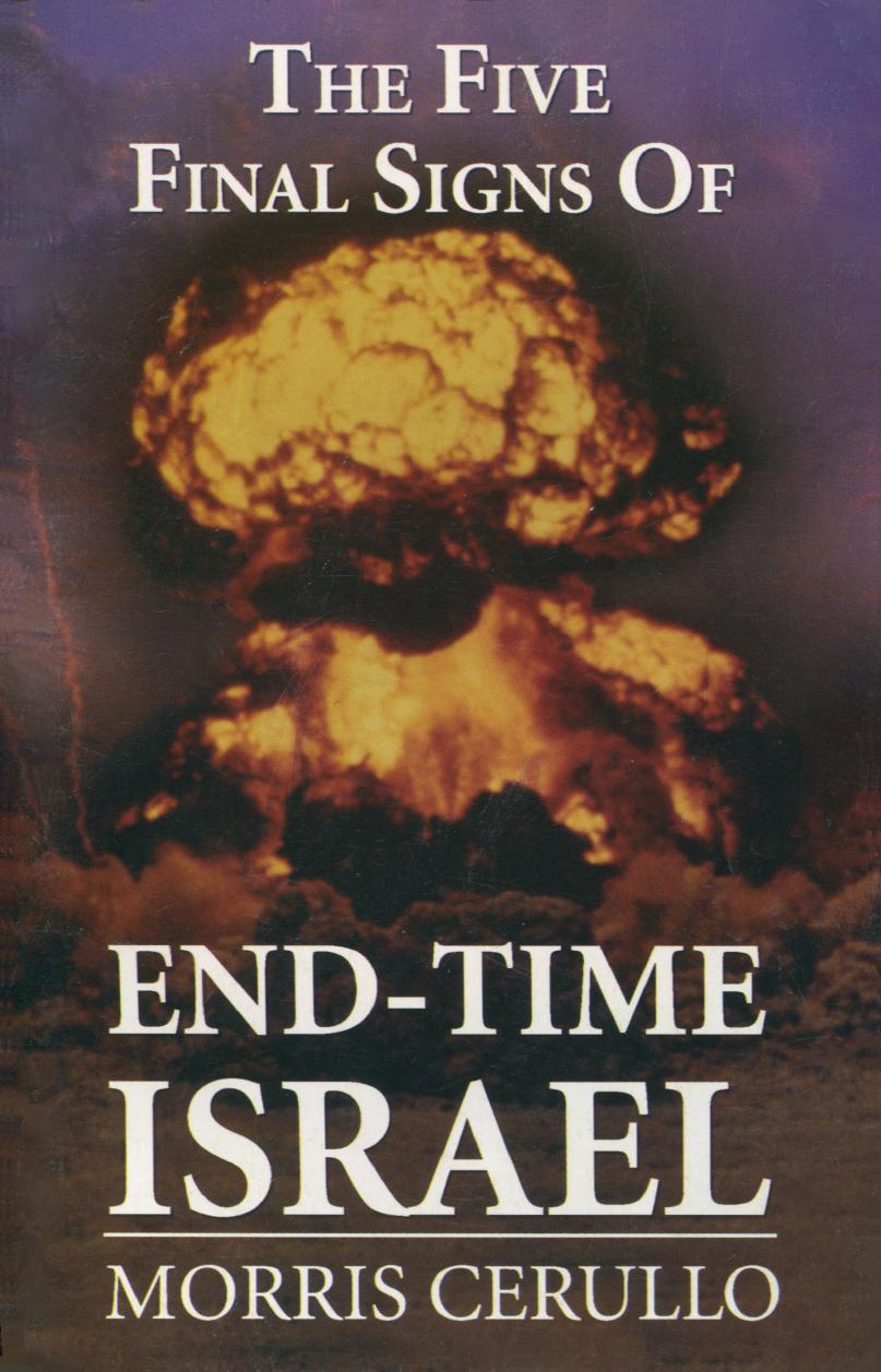 The Five Final Signs Of Endtime Israel Morris Cerullo Cerullo