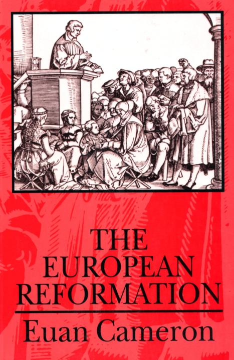 The European Reformation Euan Cameron