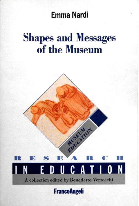 Shapes And Messages Of The Museum 1st Edition Emma Nardi