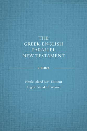 The Greekenglish Parallel New Testament English Standard Version Crossway Bibles Bibles