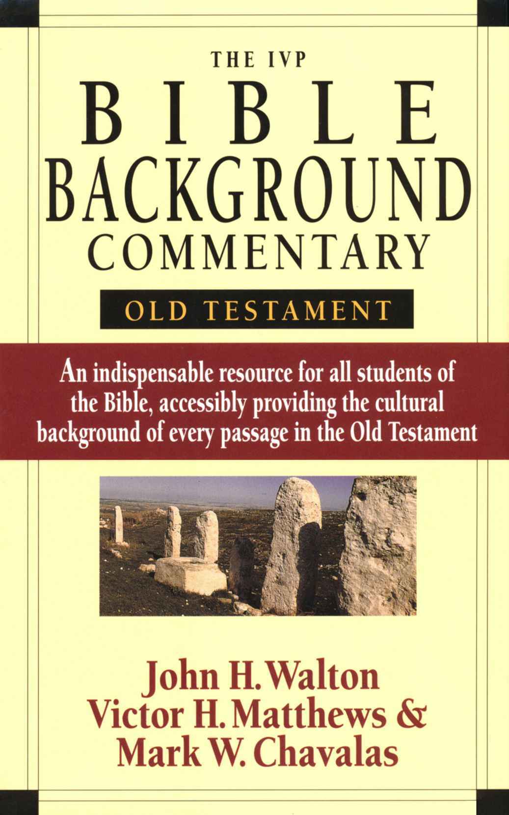 The Ivp Bible Background Commentary Old Testament John H Walton Victor H Matthews Mark W Chavalas Walton