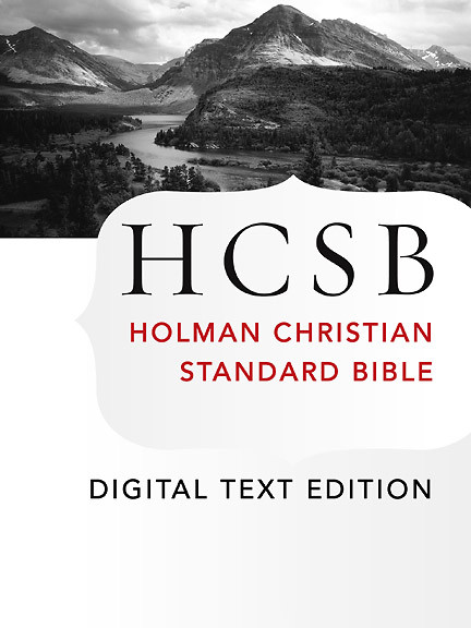The Holy Bible Hcsb Digital Text Edition Holman Christian Standard Bible Optimized For Digital Readers Holman Bible Editorial Staff Staff