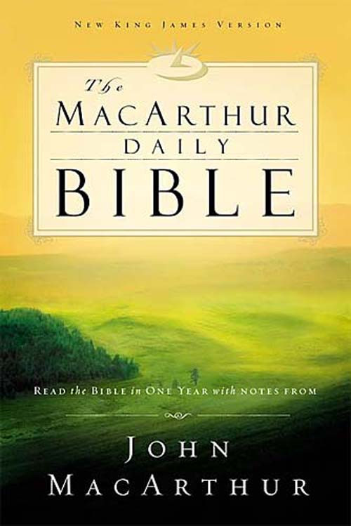 The Macarthur Daily Bible Read Through The Bible In One Year With Notes From John Macarthur Thomas Nelson Publishers Publishers