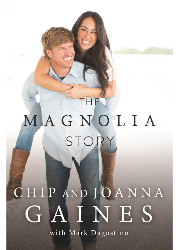 The Magnolia Story With Bonus Content Chip Gaines Joanna Gaines Mark Dagostino Gaines