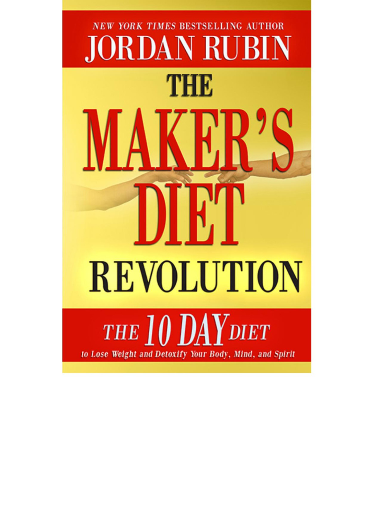 The Makers Diet Revolution The 10 Day Diet To Lose Weight And Detoxify Your Body Mind And Spirit Jordan Rubin Rubin