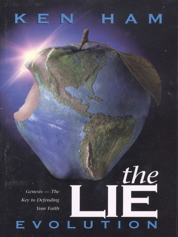 The Lie Evolution 25th Anniversary Edition Ken Ham Ham Ken