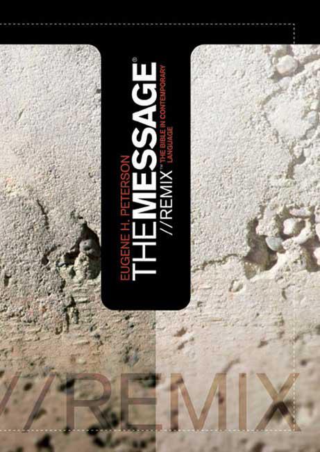 The Messageremix The Bible In Contemporary Language Eugene H Peterson Peterson