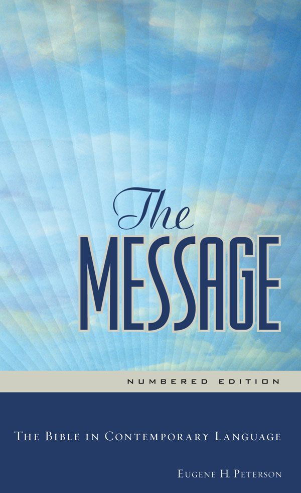 The Message The Bible In Contemporary Language Eugene H Peterson Peterson