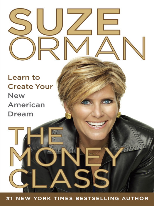 The Money Class Learn To Create Your New American Dream Suze Orman Orman