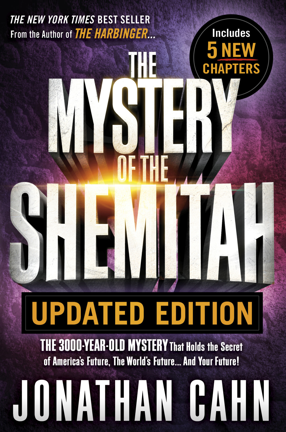 The Mystery Of The Shemitah Jonathan Cahn Cahn Jonathan