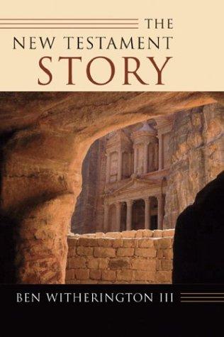 The New Testament Story Ben Witherington Witherington Ben