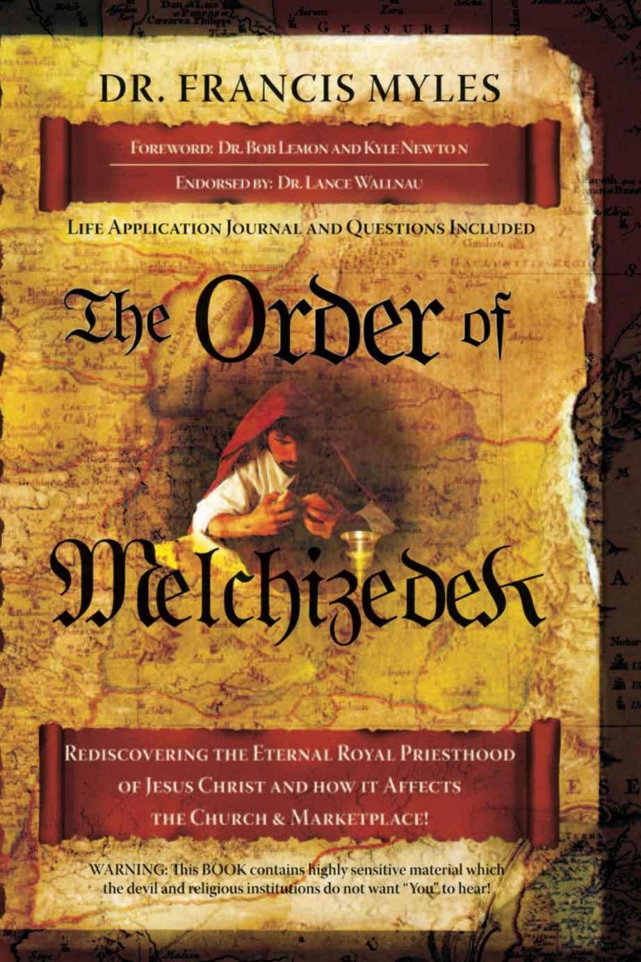 The Order Of Melchizedek Francis Myles Myles Francis
