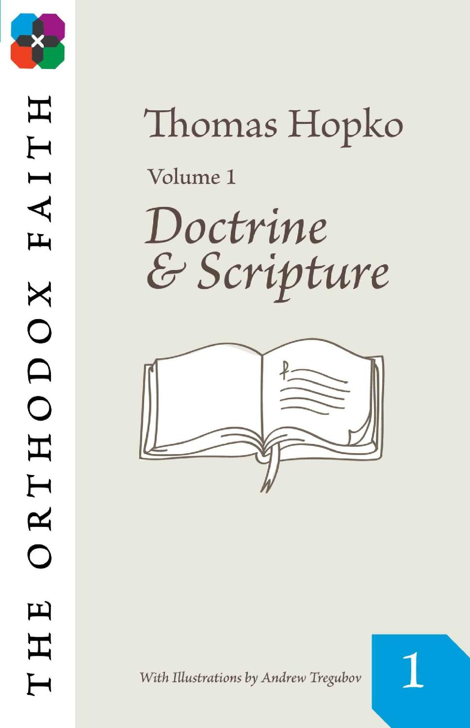 The Orthodox Faith Volume 1 Doctrine And Scripture Thomas Hopko Andrew Tregubov Hopko