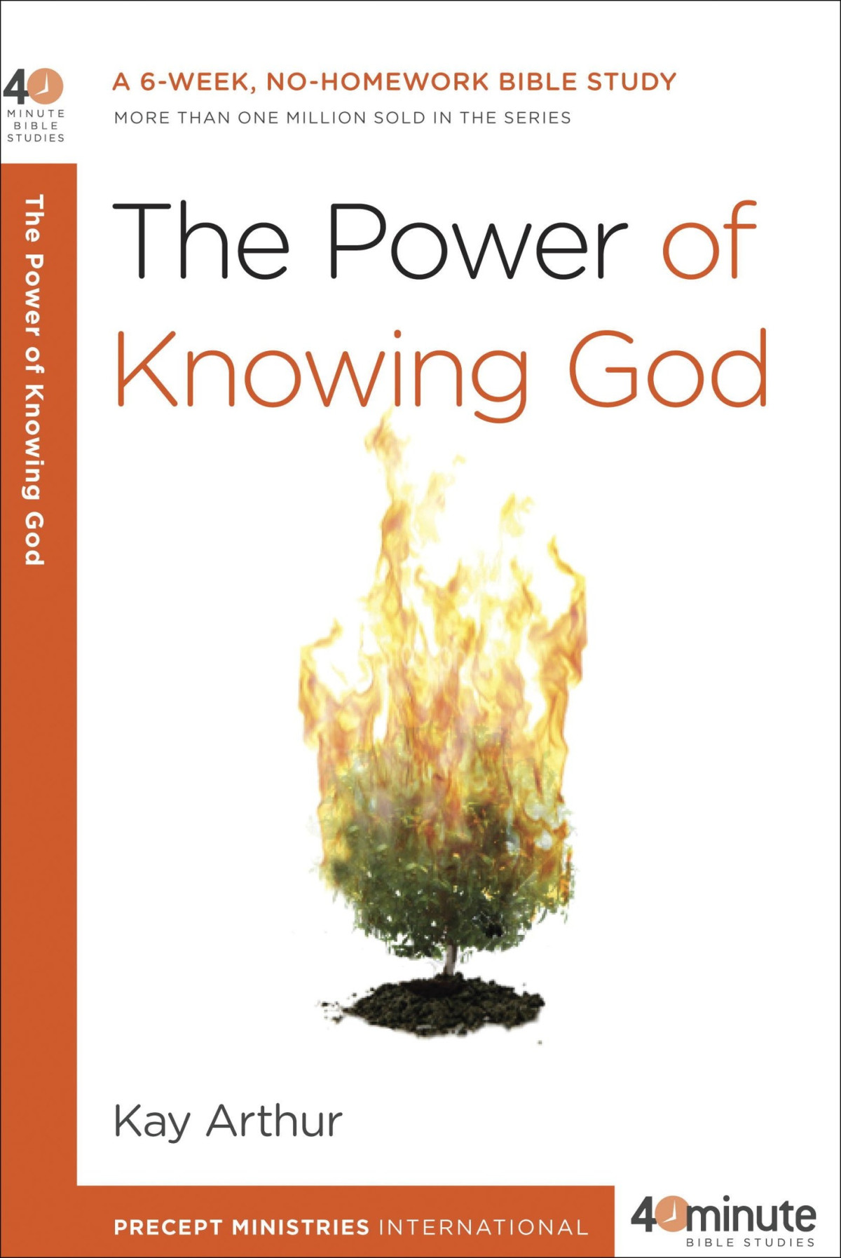 The Power Of Knowing God 40minute Bible Studies Kay Arthur Arthur