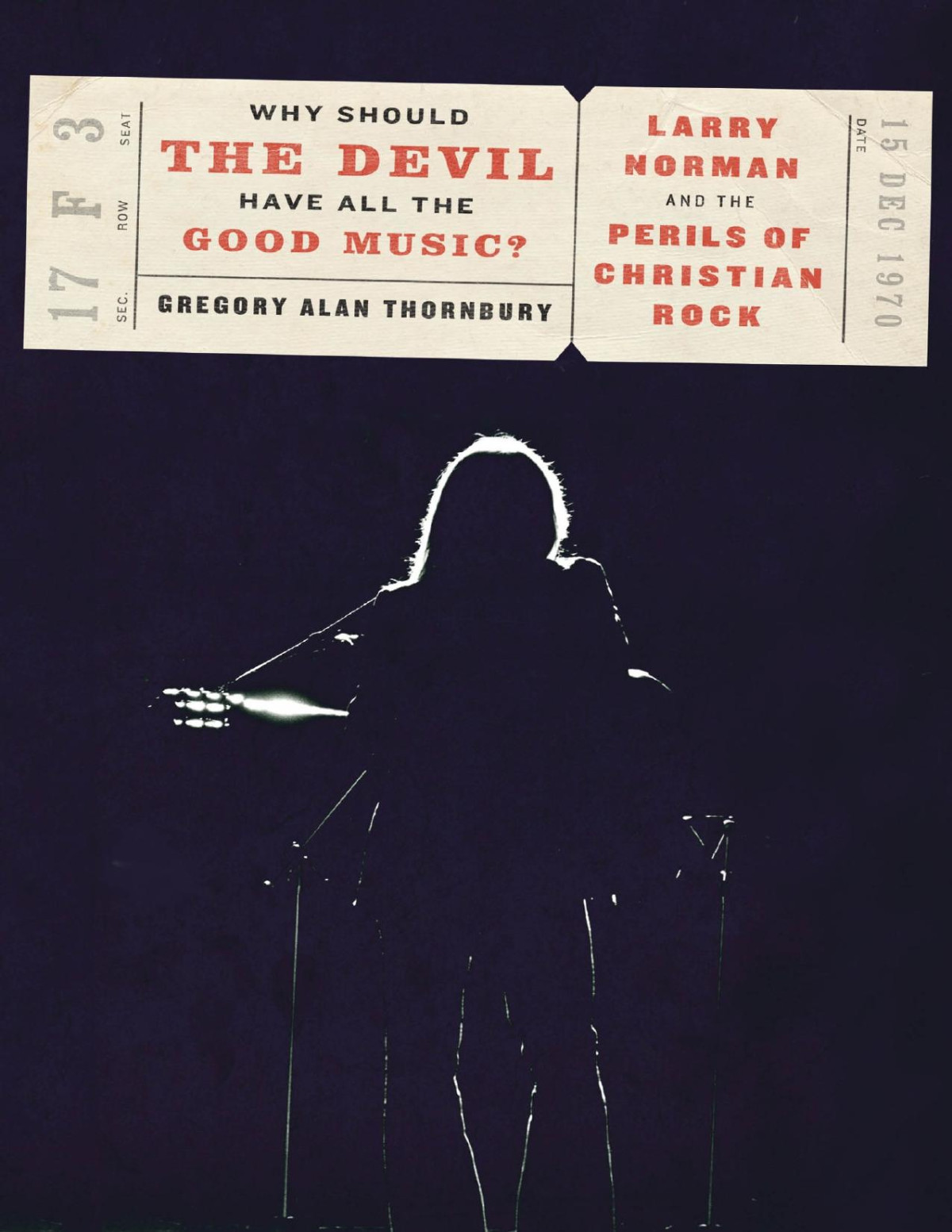 Why Should The Devil Have All The Good Music Gregory Thornbury Thornbury