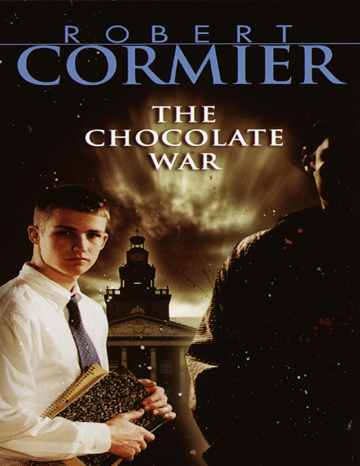 The Chocolate War Robert Cormier Cormier Robert