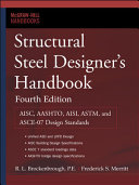 Structural Steel Designers Handbook Aisc Aashto Aisi Astm And Asce07 Design Standards 4th Edition Brockenbrough