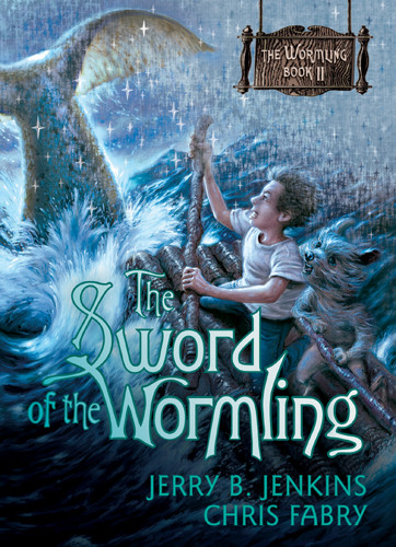 The Sword Of The Wormling Jerry B Jenkins Chris Fabry Jenkins
