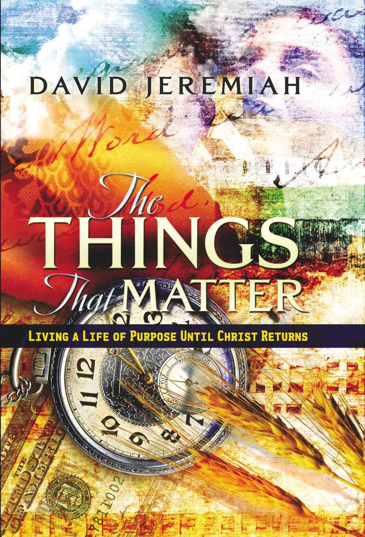 The Things That Matter David Jeremiah