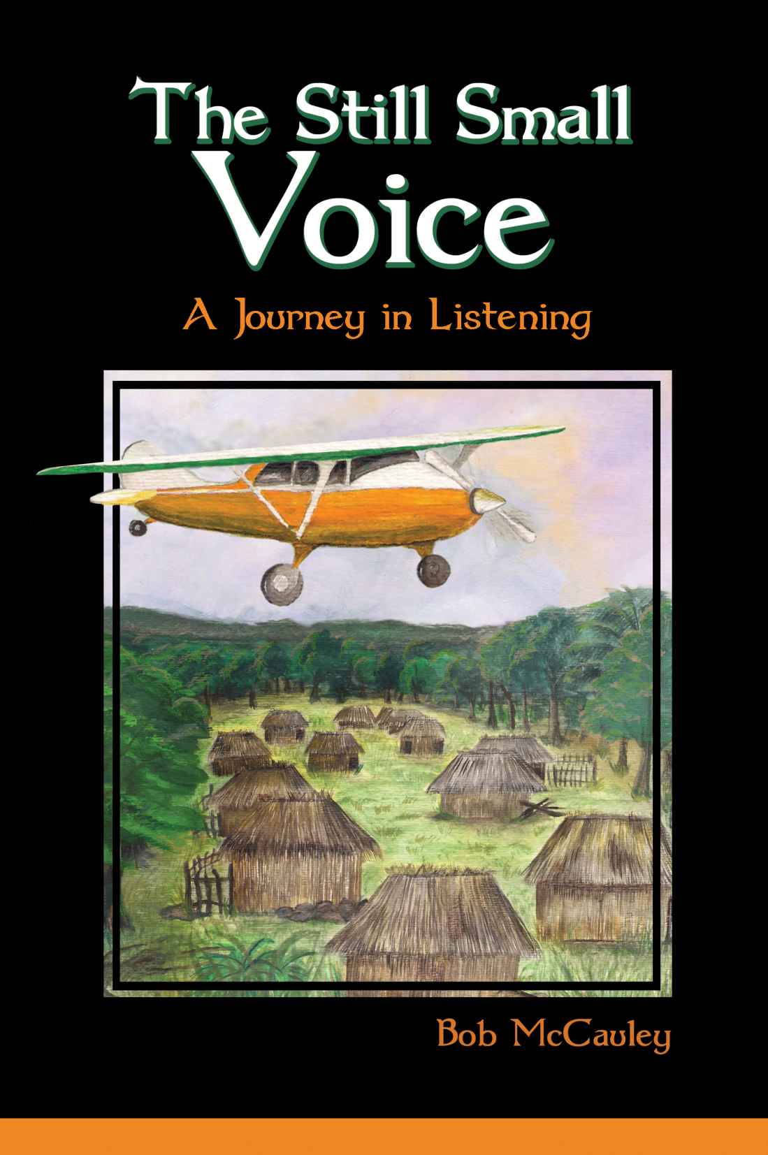 The Still Small Voice Bob Mccauley Mccauley Bob