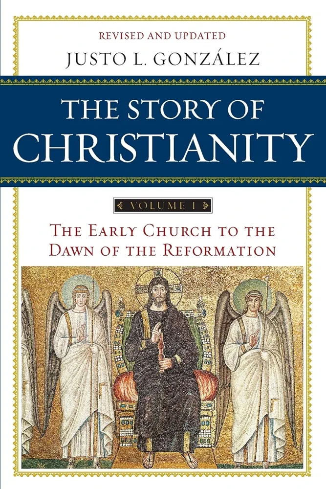 Story Of Christianity Volume 1 Justo L Gonzalez