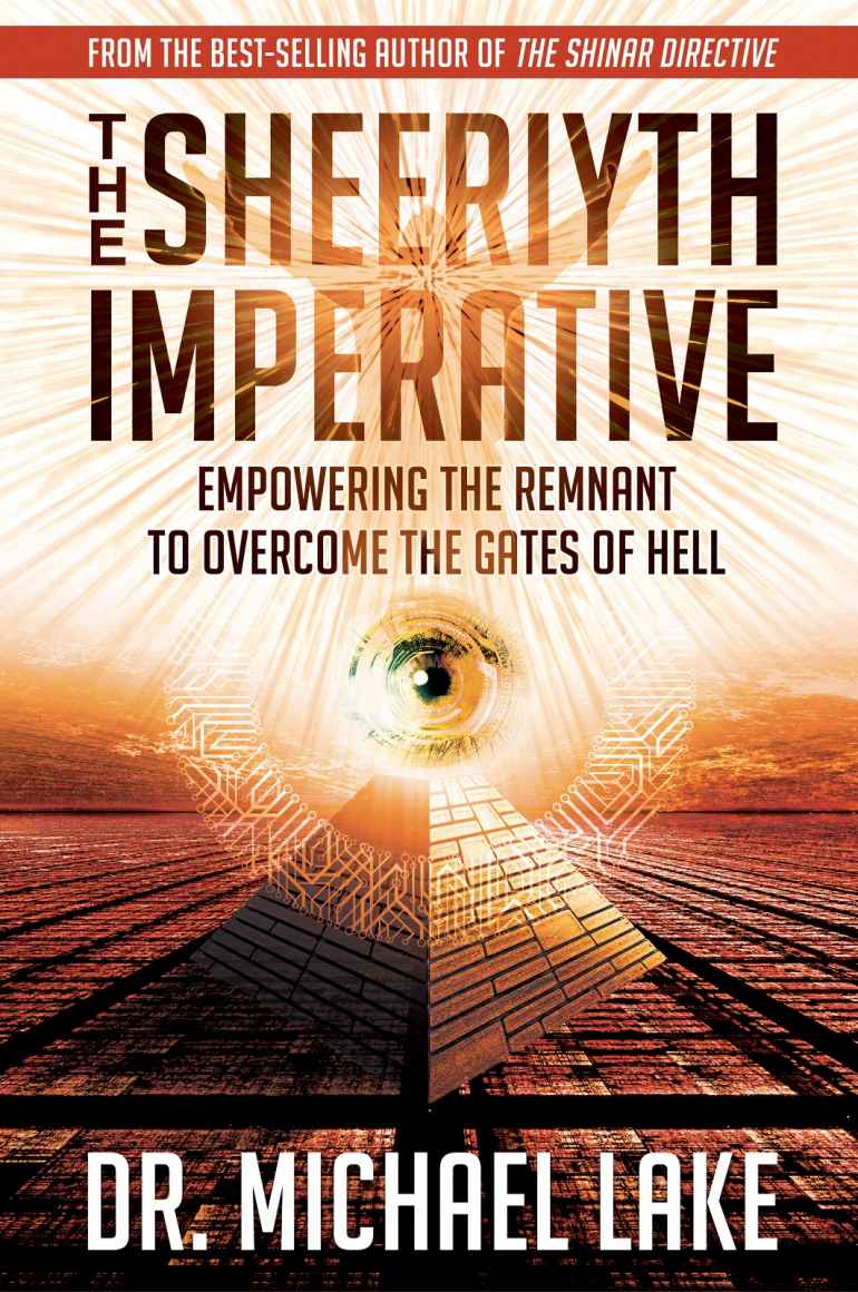 The Sheeriyth Imperative Empowering The Remnant To Overcome The Gates Of Hell Michael Lake Lake