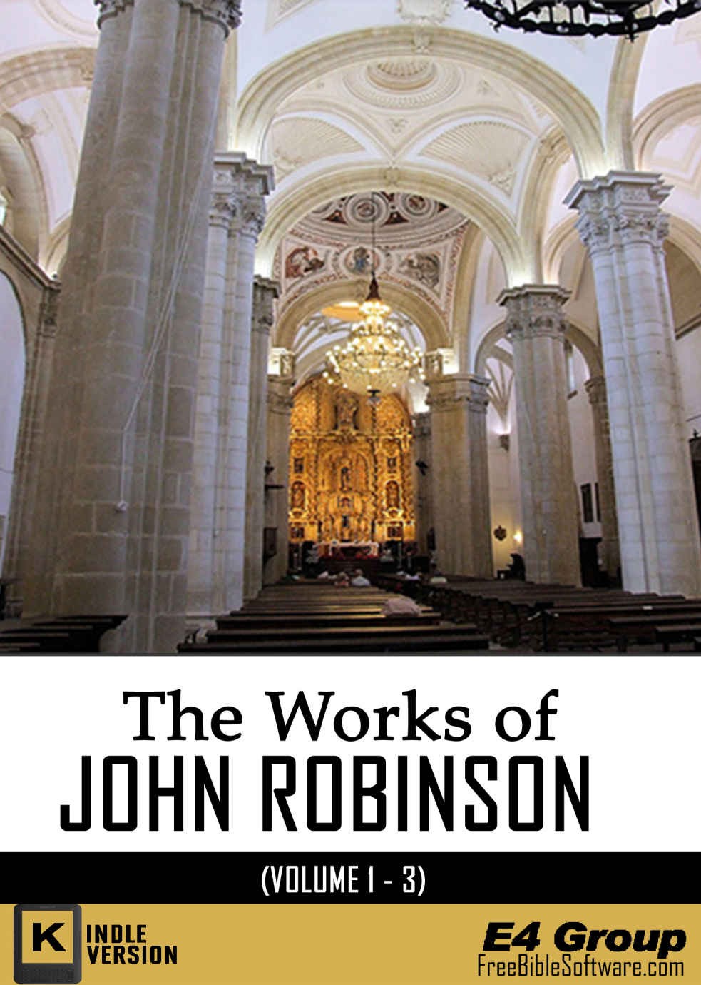 The Works Of John Robinson Volume 1 3 John Robinson Robinson