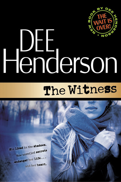The Witness Dee Henderson Henderson Dee