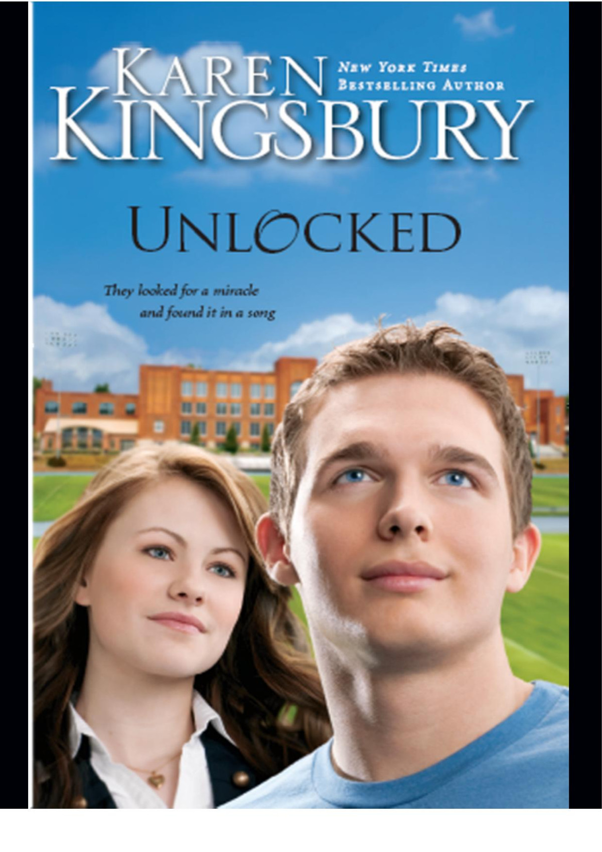 Unlocked A Love Story Karen Kingsbury Kingsbury Karen