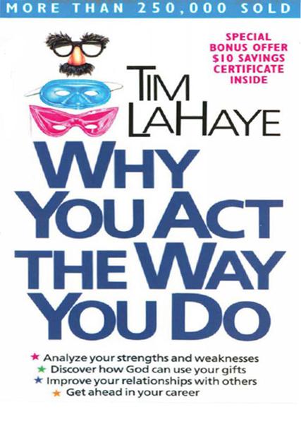 Why You Act The Way You Do Tim Lahaye Lahaye Tim