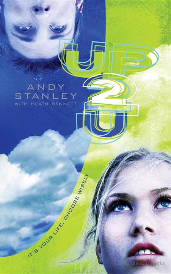 Up To You Its Your Life Choose Wisely Andy Stanley Heath Bennett Stanley